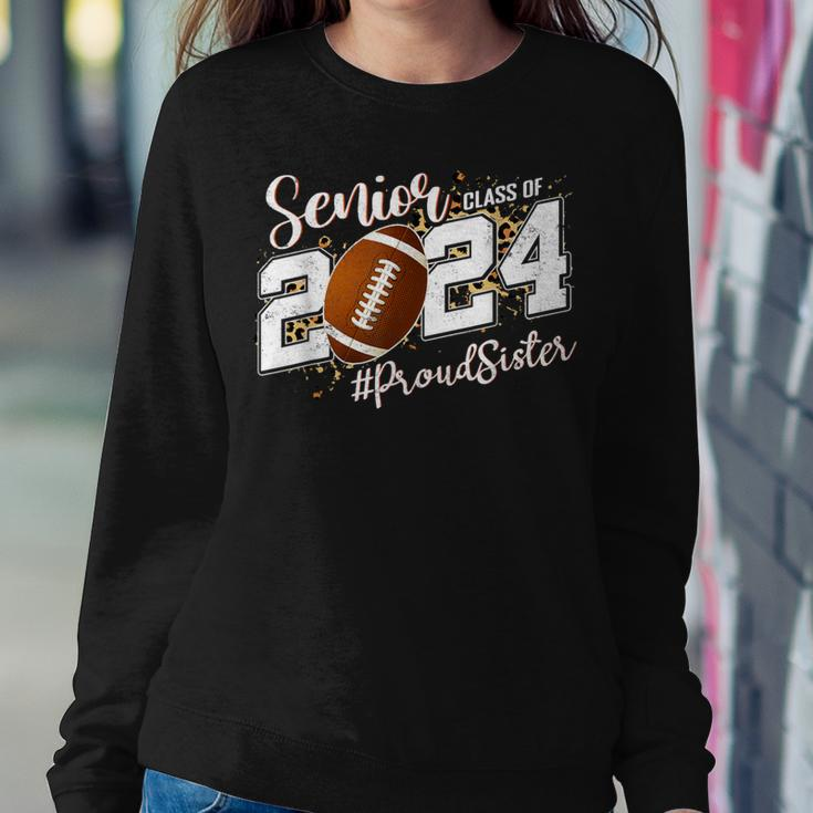 Proud Sister Of A 2024 Senior Football Graduate Class 2024 Women Sweatshirt Funny Gifts