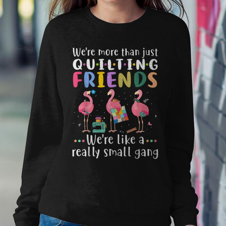 Quilting Flamingo Were More Than Just Quilting Friends  Women Crewneck Graphic Sweatshirt Personalized Gifts
