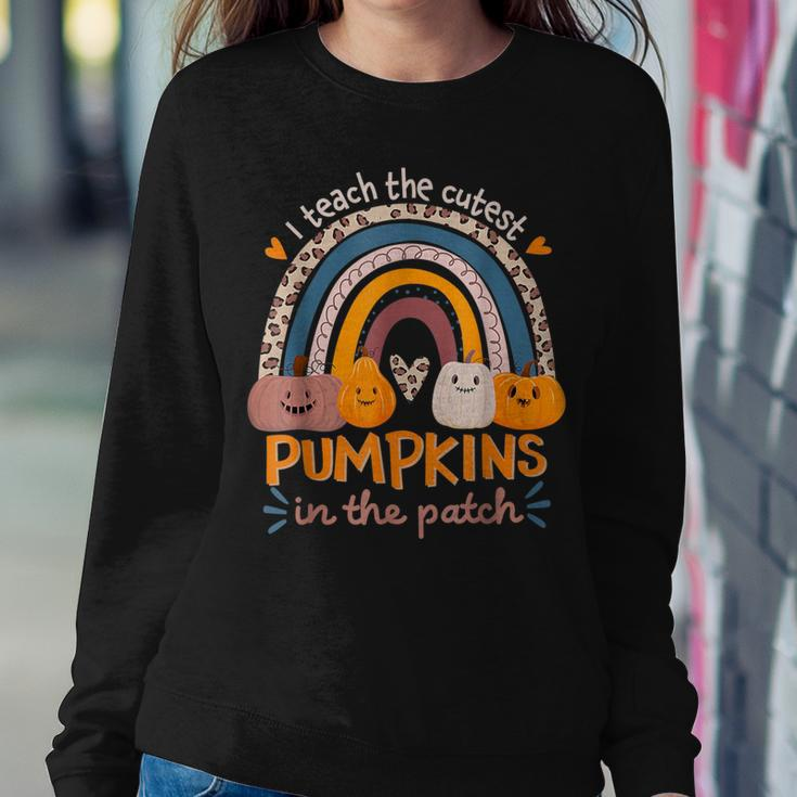 Rainbow I Teach The Cutest Pumpkins In The Patch Fall Season Women Sweatshirt Unique Gifts