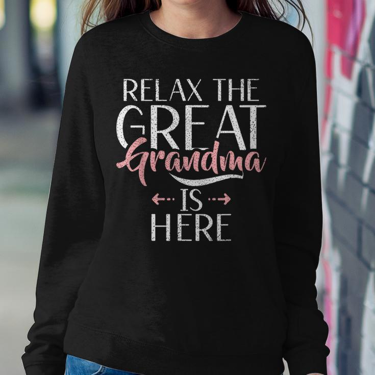 Relax The Great Grandma Is Here Great Grandma Women Sweatshirt Funny Gifts
