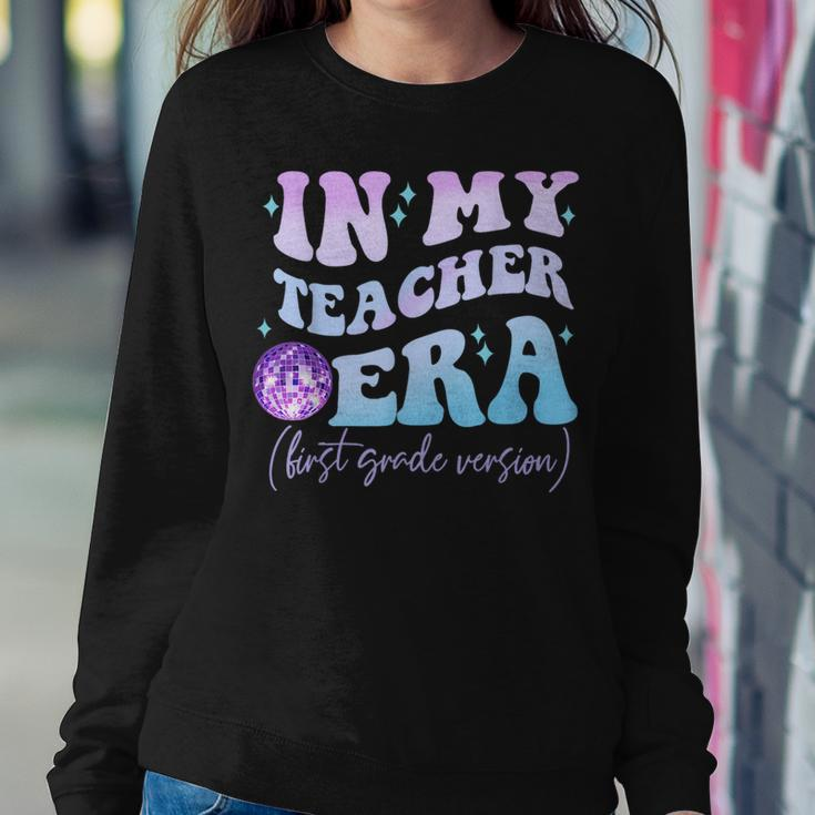Retro In My Teacher Era First Grade Version Back To School Women Sweatshirt Funny Gifts