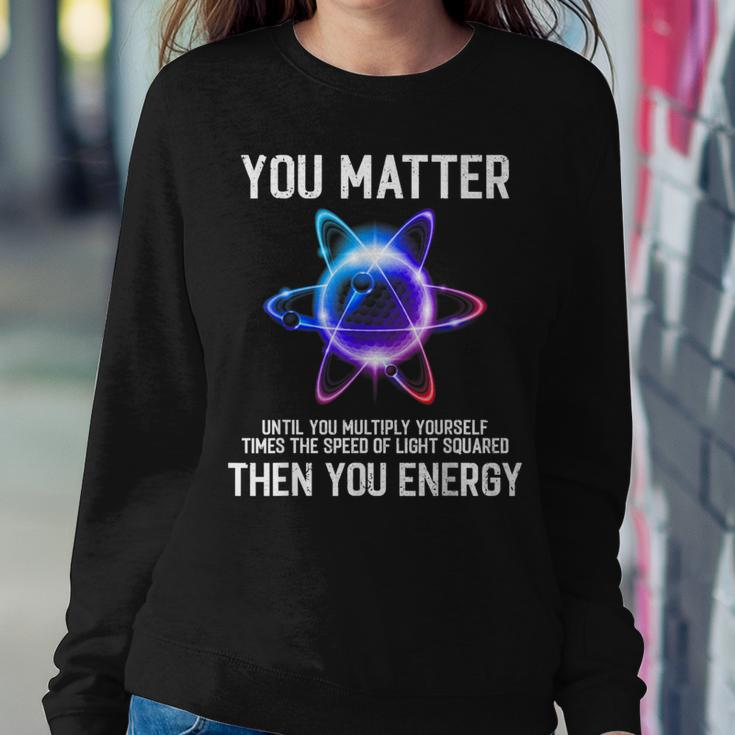 Science Lover Physics Joke Science Teacher Physics Women Sweatshirt Funny Gifts