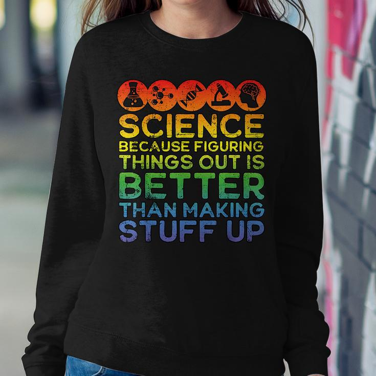 Science Lover Science Teacher Science Is Real Science Women Sweatshirt Unique Gifts