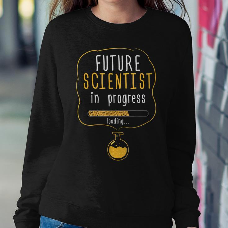 Scientist In Progress For Science Student Teacher Women Sweatshirt Unique Gifts