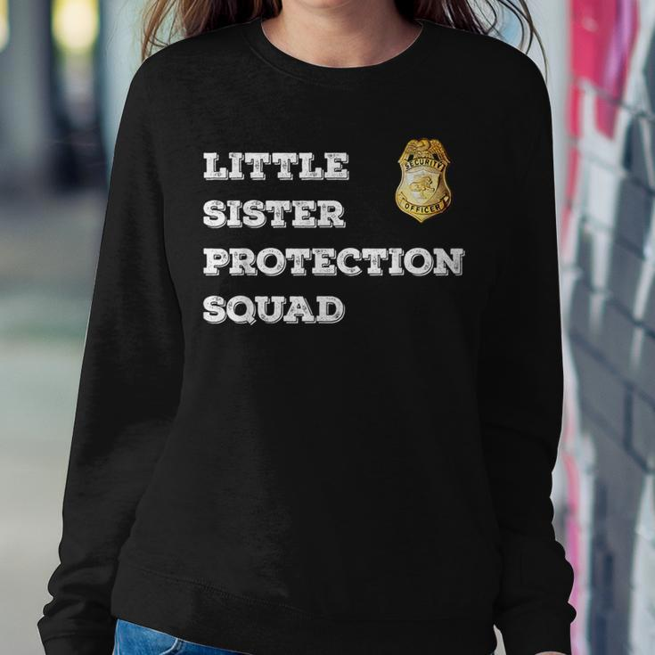 Security Little Sister Protection Squad Boys Girls Women Sweatshirt Unique Gifts
