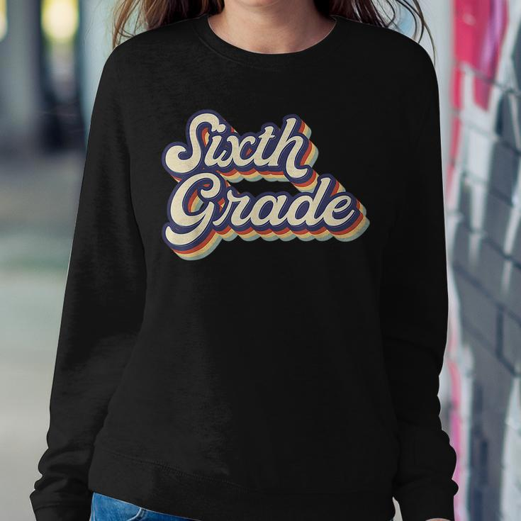 Sixth Grade Teacher Retro Vintage 6Th Grade Teacher Team Women Sweatshirt Funny Gifts