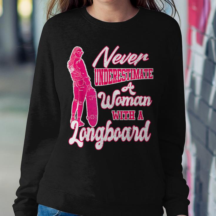 Skateboard Never Underestimate A Woman With A Longboard Women Sweatshirt Unique Gifts