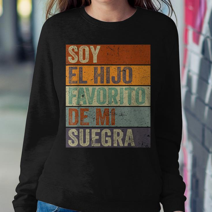 Soy El Hijo Favorito De Mi Suegra Spanish Im My Mother Women Sweatshirt Unique Gifts