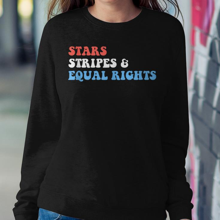 Stars Stripes And Equal Rights 4Th Of July Womens Rights Equal Rights Women Sweatshirt Unique Gifts