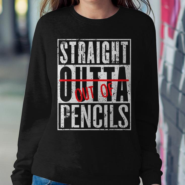 Straight Out Of Pencils English School Teacher Women Sweatshirt Unique Gifts