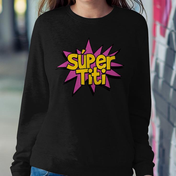 Super Auntie Spanish Titi Tia Superhero Women Sweatshirt Unique Gifts