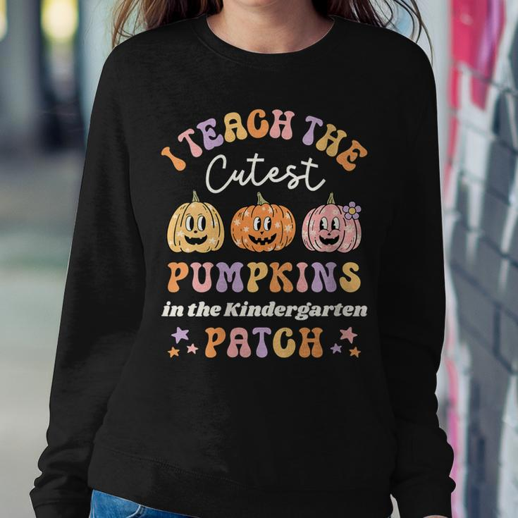 Teach The Cutest Pumpkins In The Kindergarten Patch Teacher Women Sweatshirt Unique Gifts