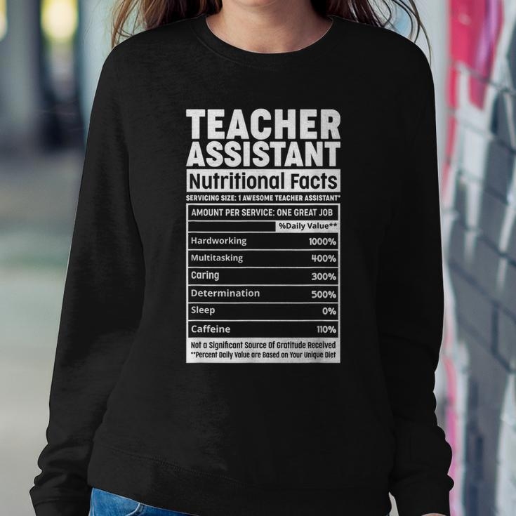 Teacher Assistant Nutritional Fact Teacher Elementary School Sweatshirt Unique Gifts