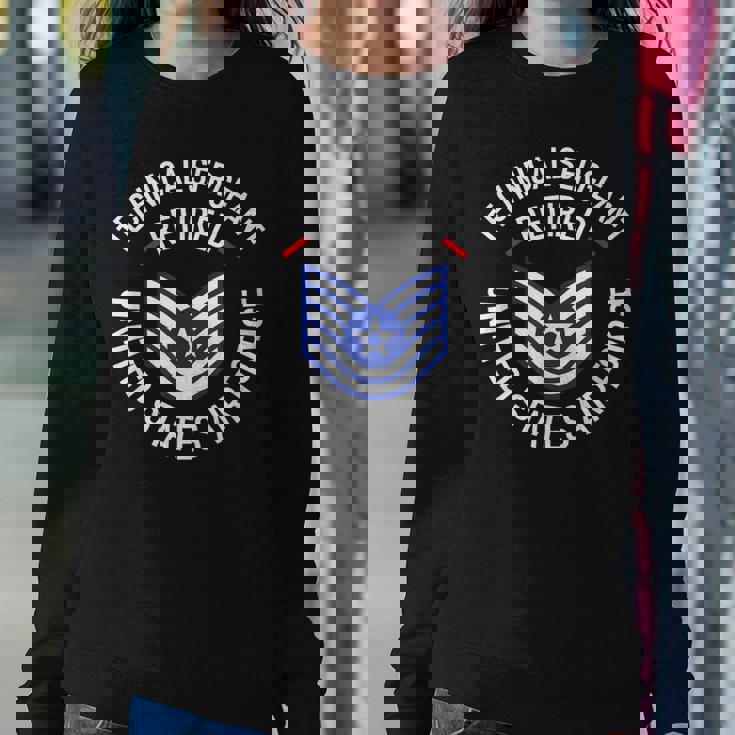 Technical Sergeant Tsgt Retired Air Force Retirement Women Sweatshirt Unique Gifts Technical Sergeant Tsgt Retired Air Force Retirement Women Sweatshirt Unique Gifts