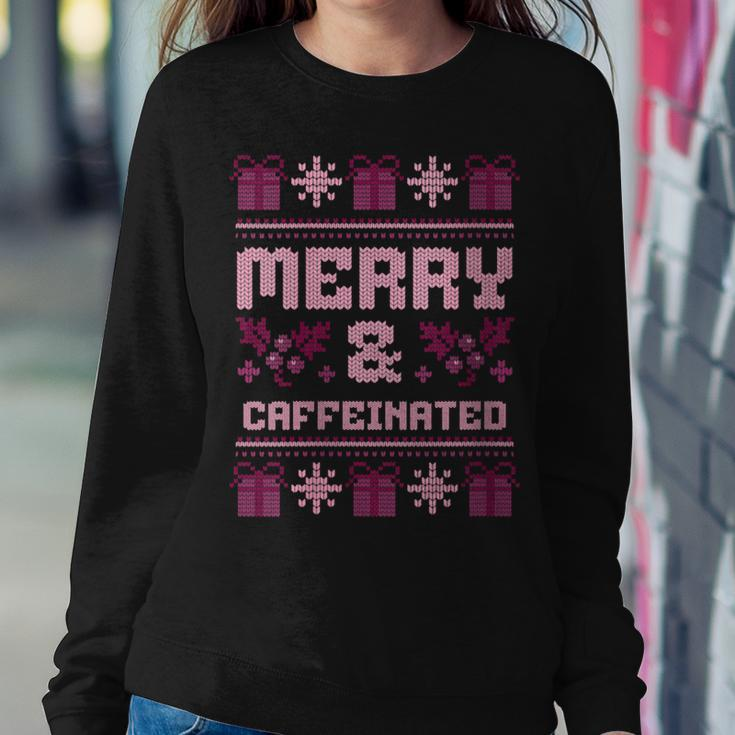Ugly Christmas Sweater Merry And Caffeinated Party Women Sweatshirt Unique Gifts