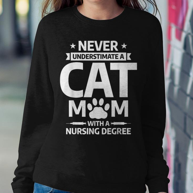 Never Underestimate A Cat Mom With A Nursing Degree Women Sweatshirt Unique Gifts