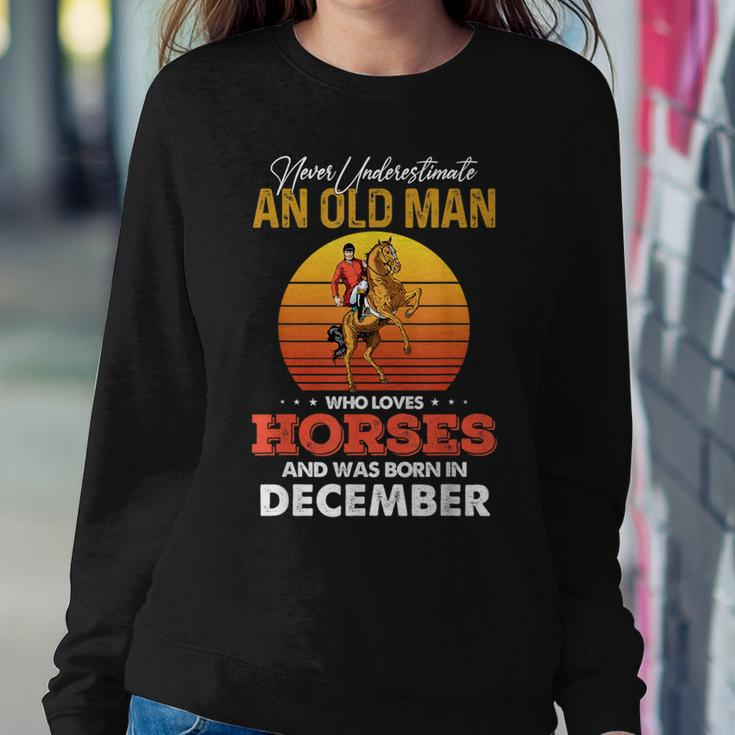 Never Underestimate A December Old Man Who Loves Horses Png Women Sweatshirt Funny Gifts