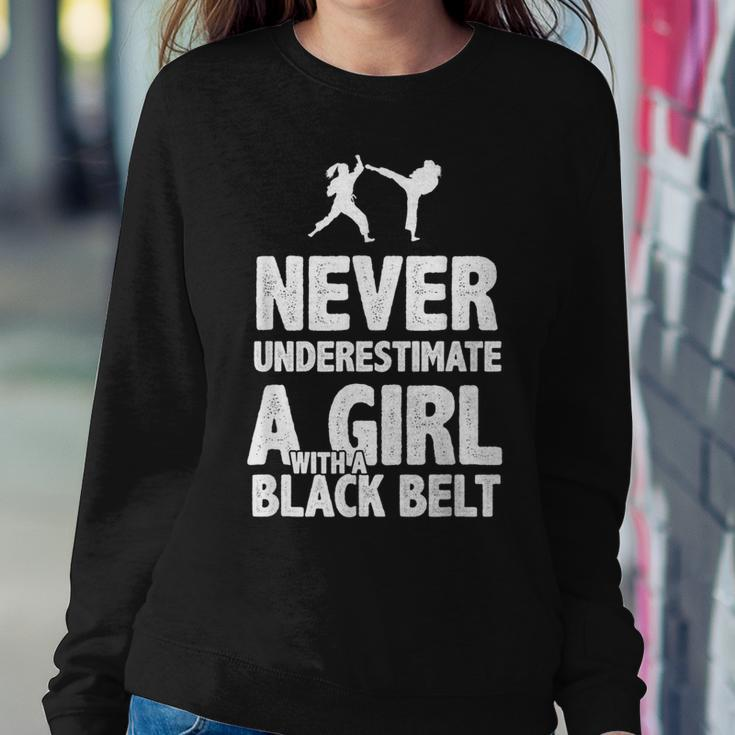 Never Underestimate A Girl With A Black Belt Karate Women Sweatshirt Funny Gifts