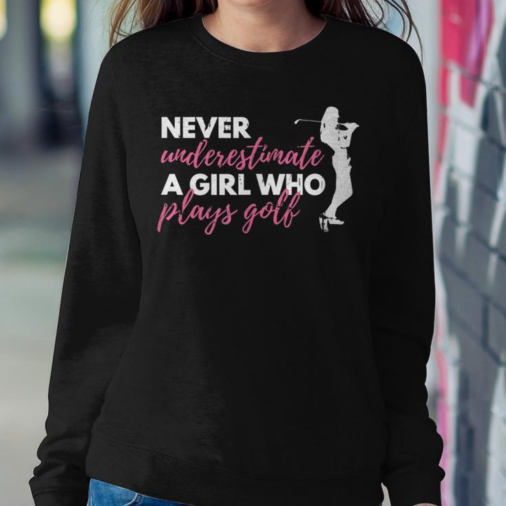 Never Underestimate A Golfing Girl Golf Women Sweatshirt Unique Gifts