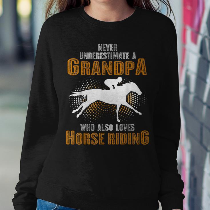 Never Underestimate Grandpa Who Is Also Loves Horse Riding Women Sweatshirt Unique Gifts