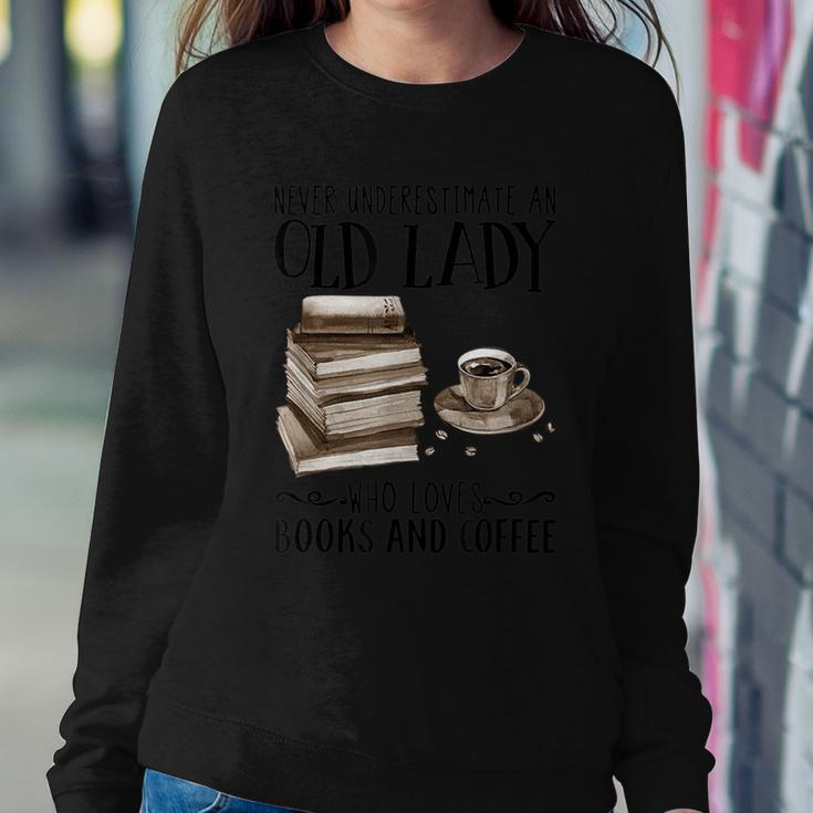 Never Underestimate An Old Lady Who Loves Books And Coffee Women Sweatshirt Funny Gifts