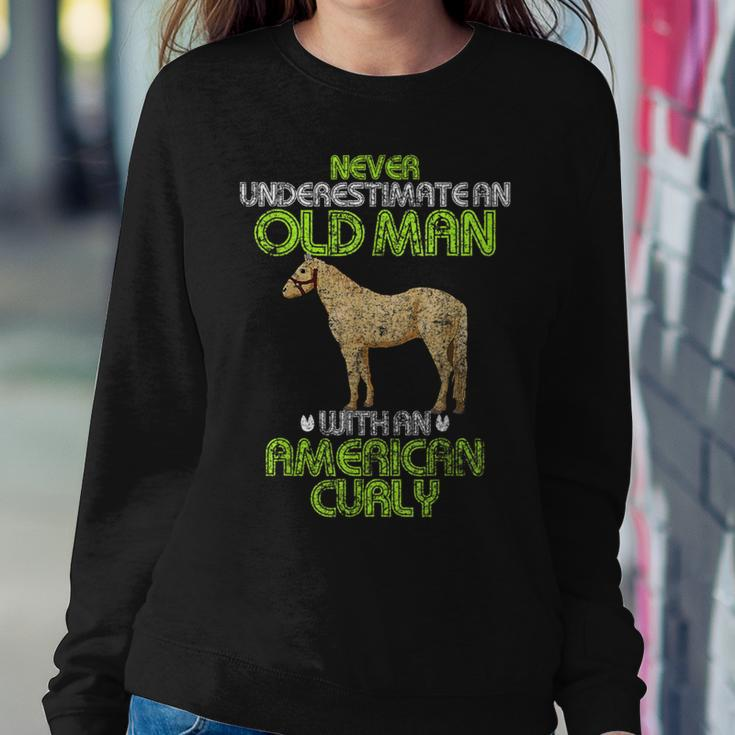 Never Underestimate An Old Man With An American Curly Horse Women Sweatshirt Unique Gifts