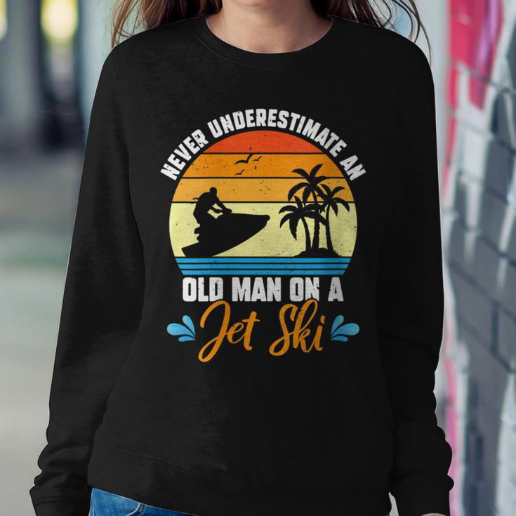 Never Underestimate An Old Man On A Jet Ski Lover Jet Crew Women Sweatshirt Funny Gifts