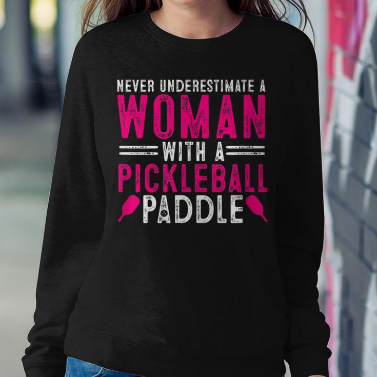 Never Underestimate A Woman With A Pickleball Paddle Dink Women Sweatshirt Unique Gifts