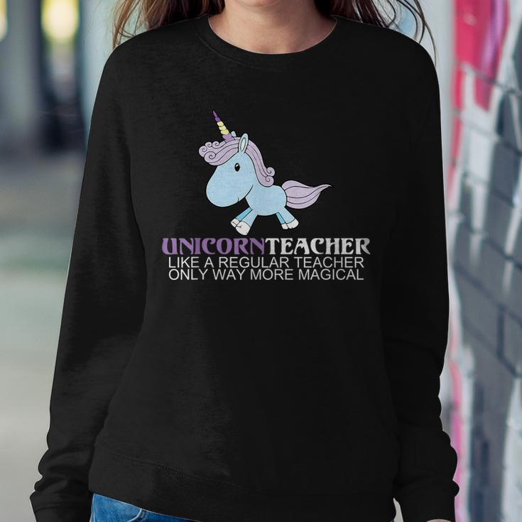 Unicorn Teacher Way More Magical Funny Teachers Gift Women Crewneck Graphic Sweatshirt Personalized Gifts