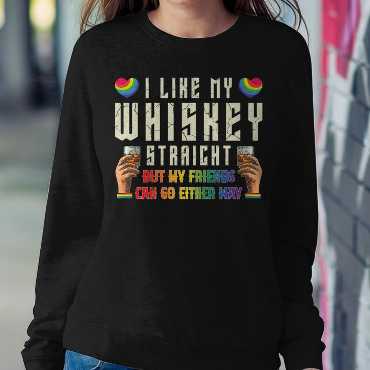 Like My Whiskey Straight Friends Lgbtq Gay Pride Proud Ally Women Sweatshirt Unique Gifts