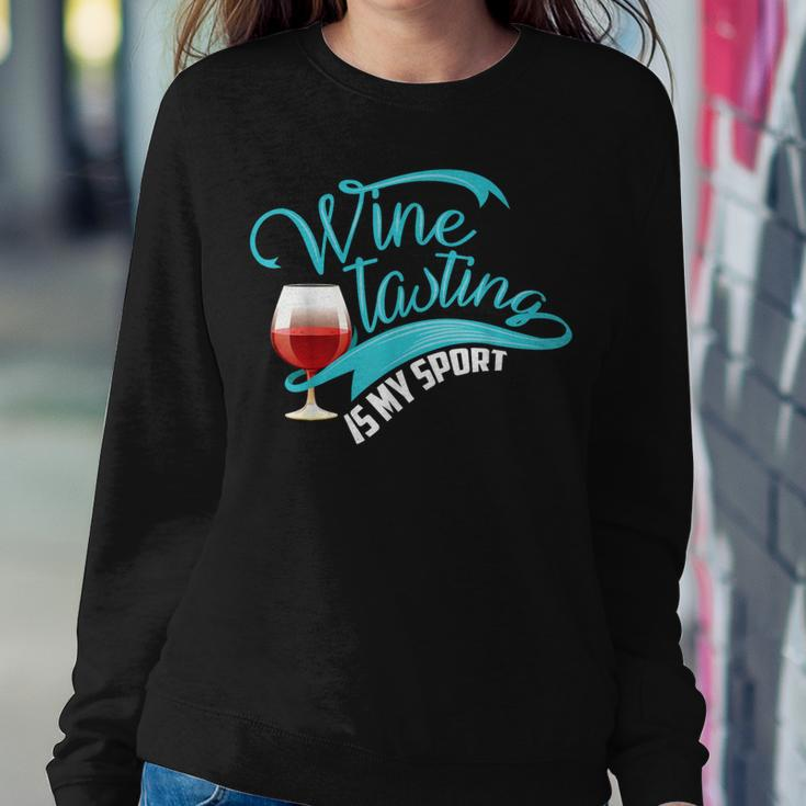 Wine Tasting Is My Sport Cute I Love Wine Women Sweatshirt Funny Gifts