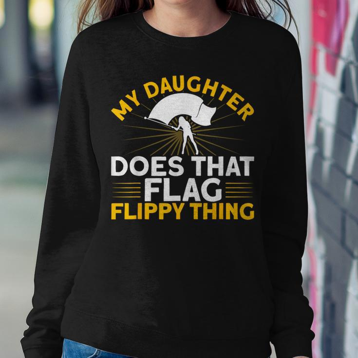 Winter Color Guard Mom Dad My Daughter Does That Flag Women Sweatshirt Funny Gifts