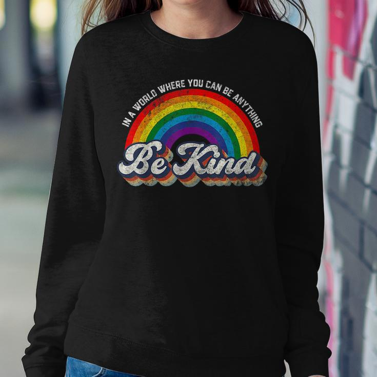 In A World Where You Can Be Anything Be Kind Gay Pride Lgbt Women Sweatshirt Unique Gifts