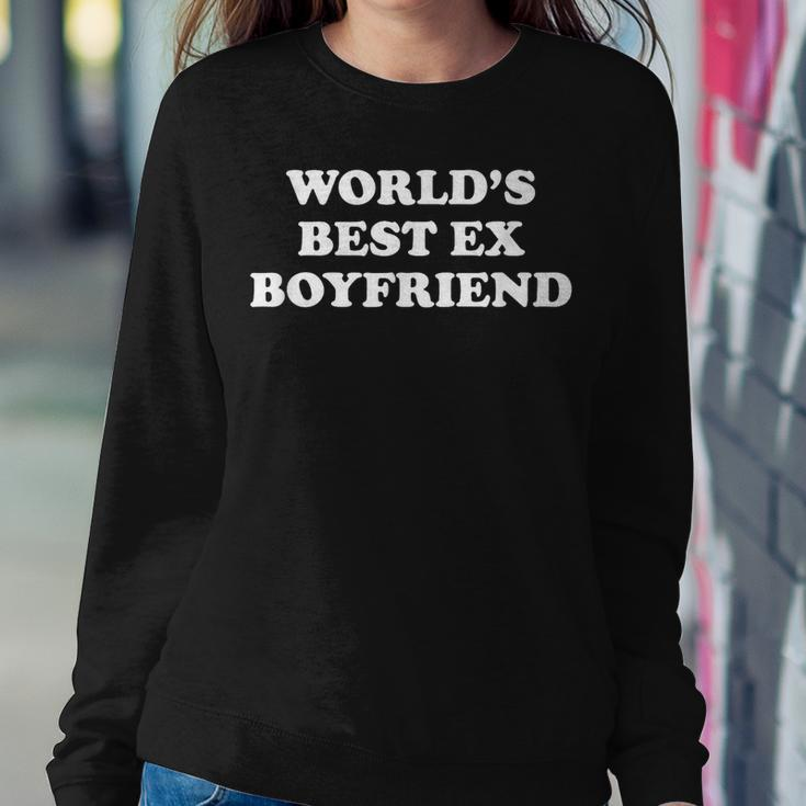 Worlds Best Ex Boyfriend Funny Ex Girlfriend Ex Couple Gift Women Crewneck Graphic Sweatshirt Unique Gifts