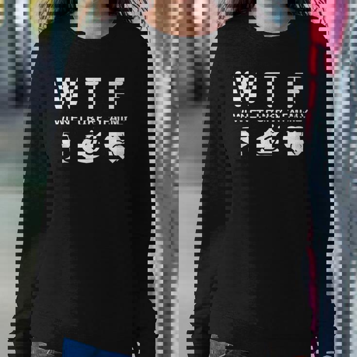 Wtf-Wine Turkey Family Wine Lover Thanksgiving Day Women Sweatshirt Personalized Gifts