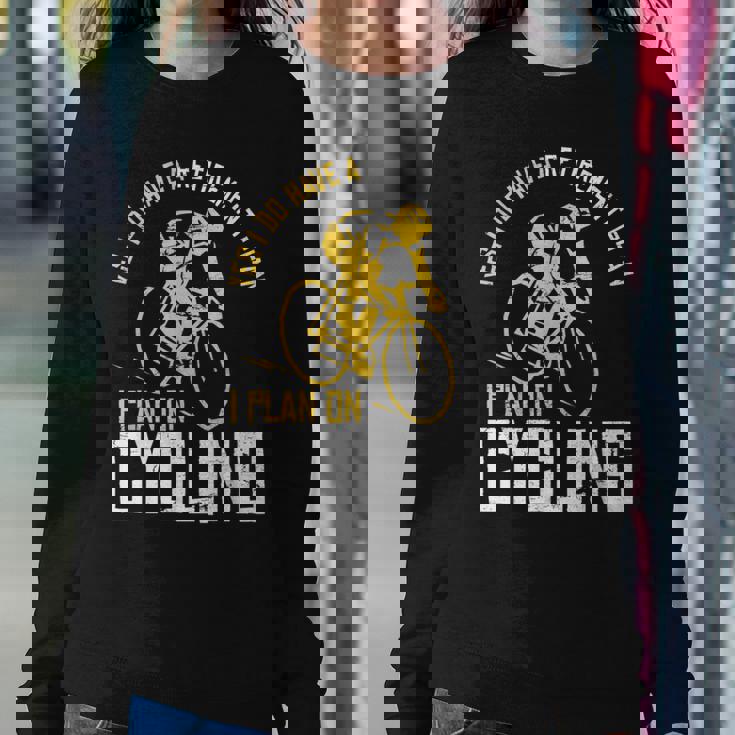 Yes I Have A Retirement Plan Cycling Retired Women Sweatshirt Unique Gifts