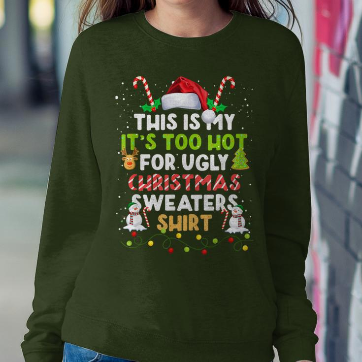 Too Hot Ugly Christmas Sweaters Xmas Family Women Sweatshirt Unique Gifts
