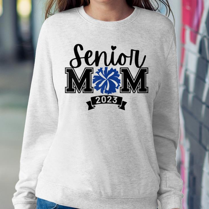 Cheer Mom Senior 2023 Proud Mom Of A Class Of 2023 Graduate Women Sweatshirt Unique Gifts