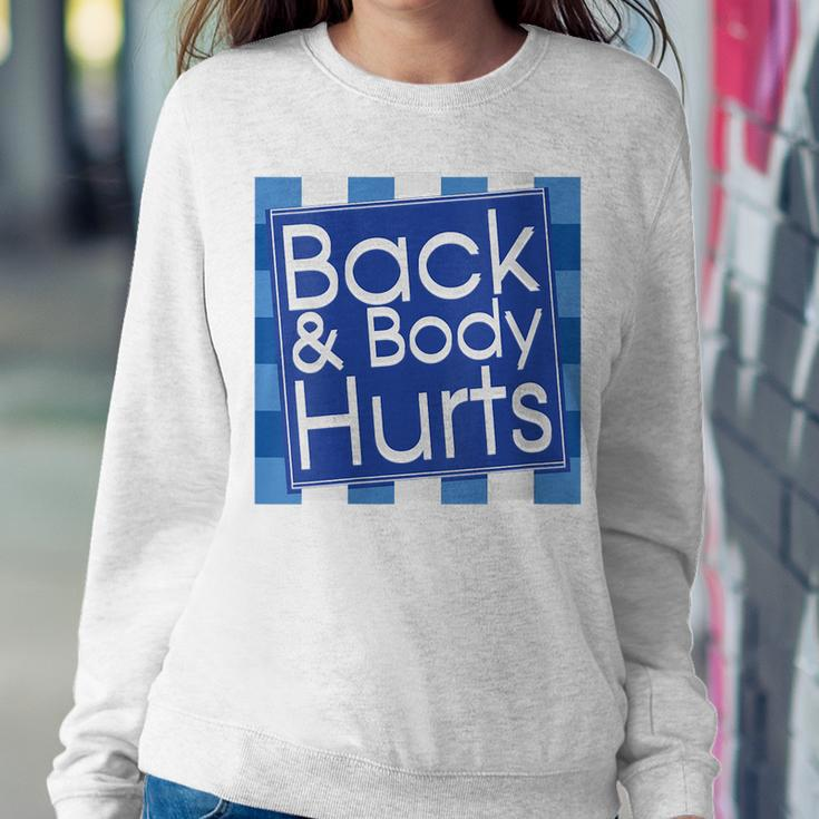 Funny Back Body Hurts Quote Workout Gym Top Women Women Crewneck Graphic Sweatshirt Funny Gifts