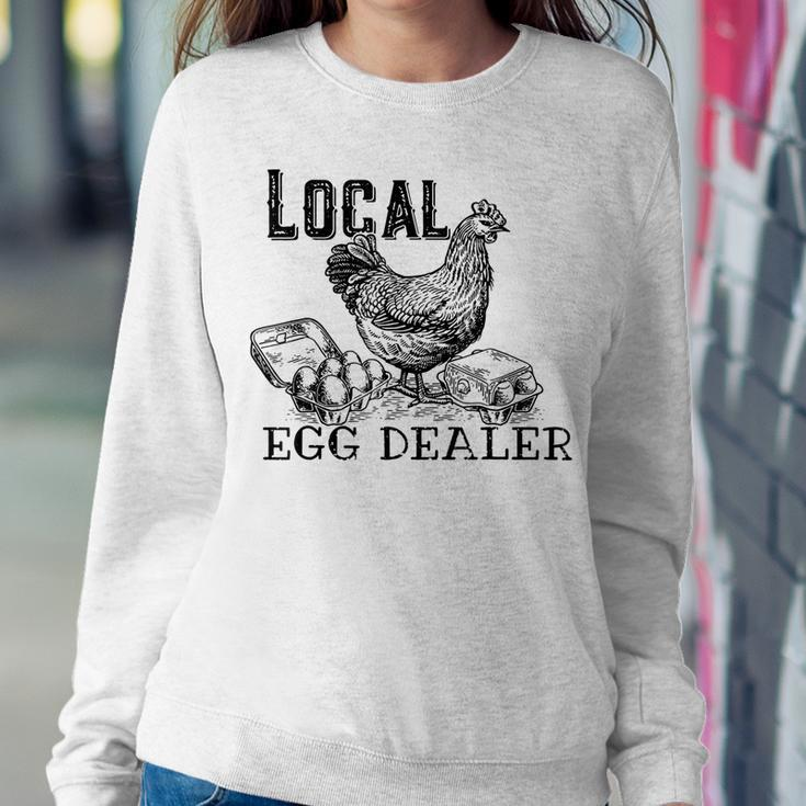 Chicken Farmer Support Local Egg Dealer Egg Supplier Women Sweatshirt Unique Gifts