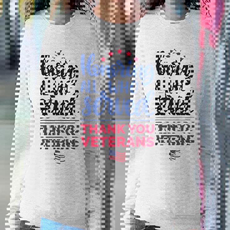 Honoring All Who Served Thank You Veterans Day Women Women Sweatshirt Unique Gifts