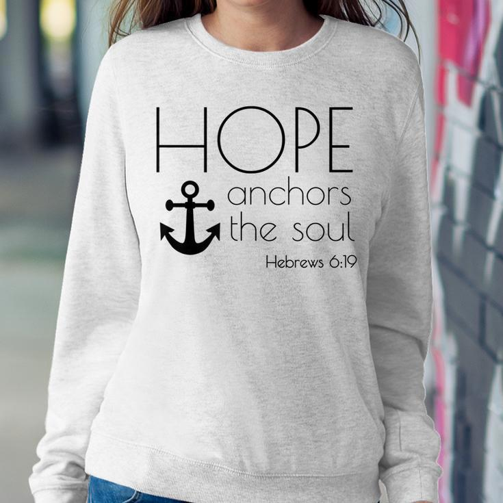 Hope Anchors The Soul Hebrews 619 Christians Belief Women Sweatshirt Unique Gifts