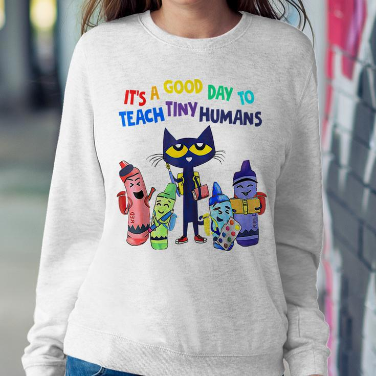 It's A Good Day To Teach Tiny Humans Cat Teacher Lover Women Sweatshirt Funny Gifts
