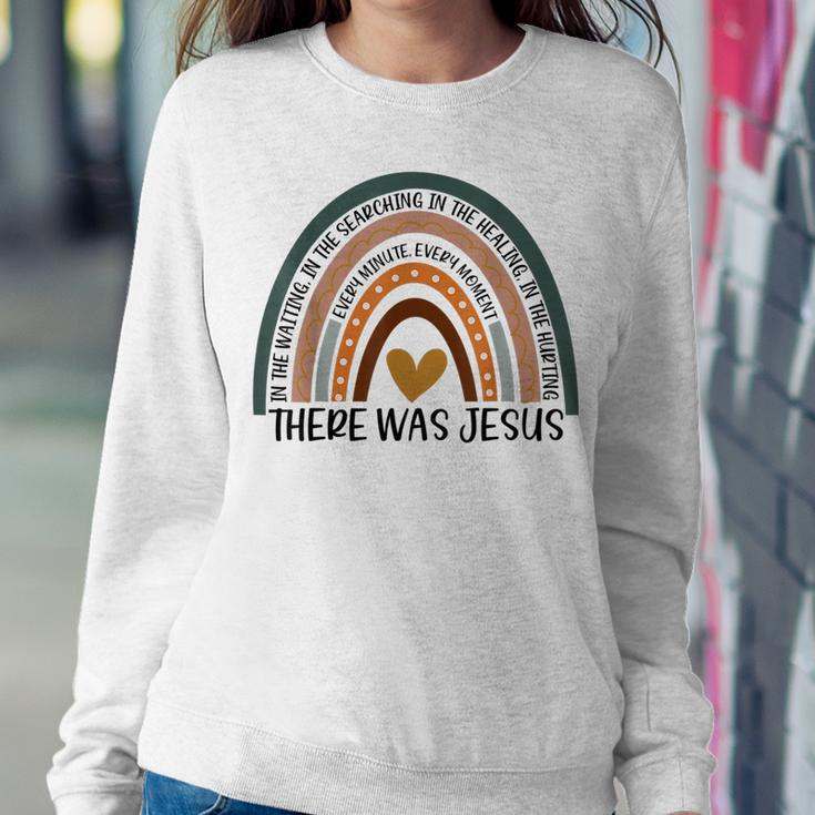 There Was Jesus Christian Faith Quote Boho Rainbow Faith Women Sweatshirt Unique Gifts