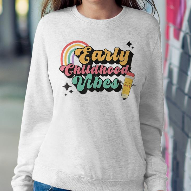 Retro Early Childhood Vibes Toddler Teacher Daycare Provider Women Sweatshirt Unique Gifts
