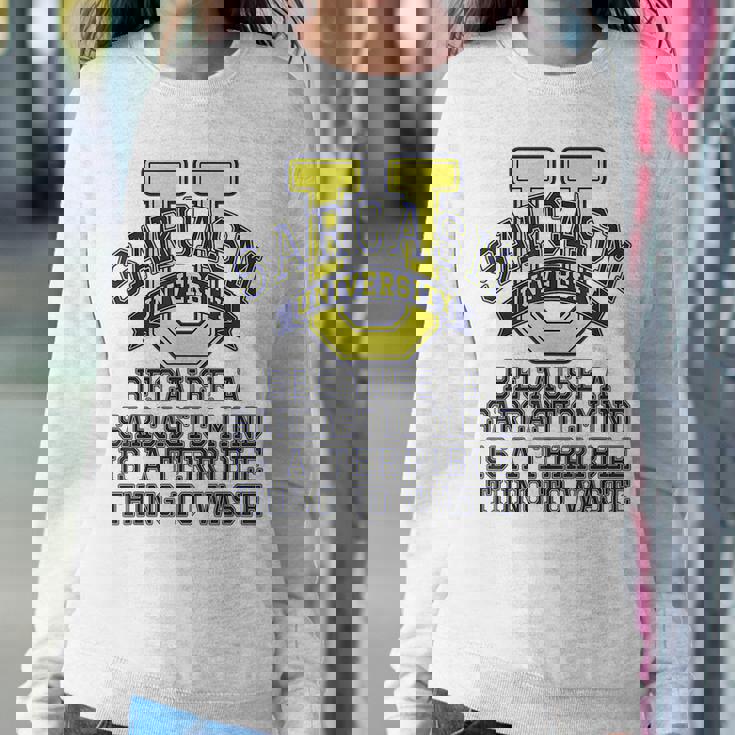 Sarcasm University Sarcastic Mind Sarcastic College Women Sweatshirt Unique Gifts