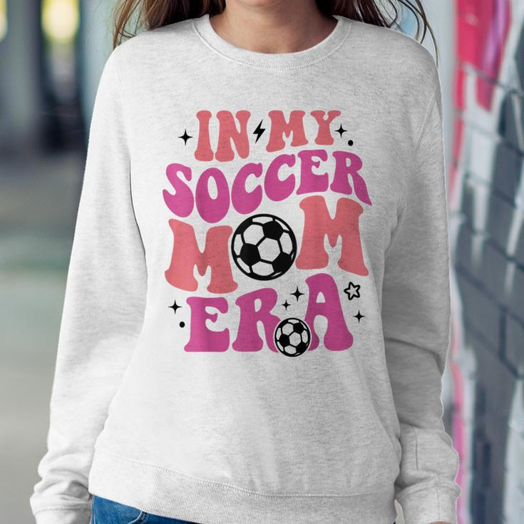 In My Soccer Mom Era Women Sweatshirt Unique Gifts