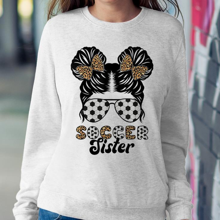 Soccer Sister Of A Soccer Player Proud Soccer Sis Women Sweatshirt Unique Gifts