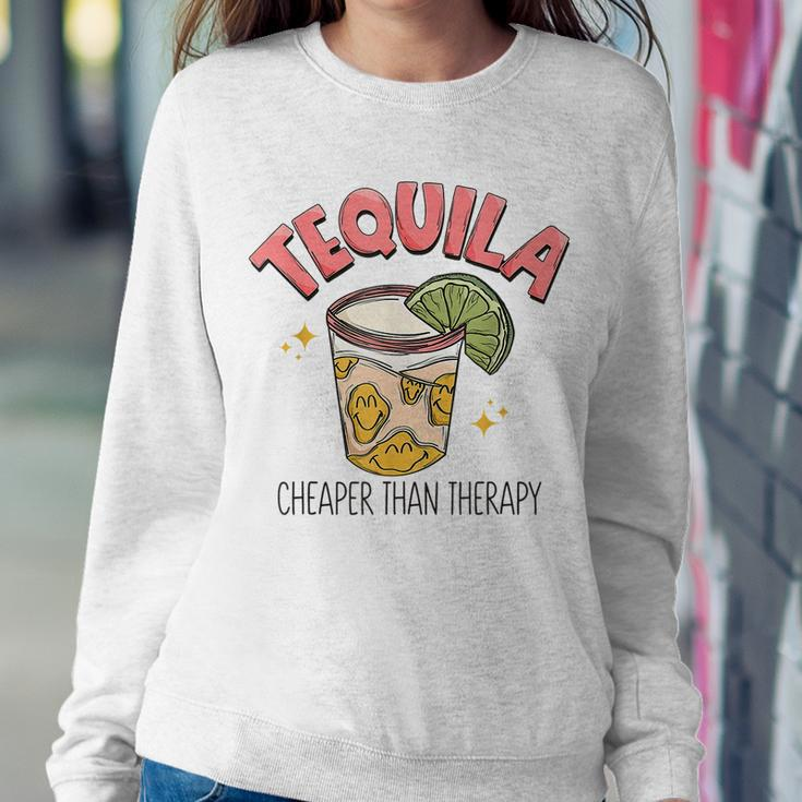 Tequila Cheape Than Therapy Funny Tequila Drinking Mexican Women Crewneck Graphic Sweatshirt Unique Gifts