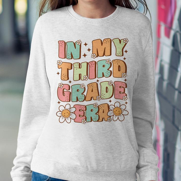 In My Third Grade Era Cute Groovy 3Rd Grade Back To School Women Sweatshirt Funny Gifts